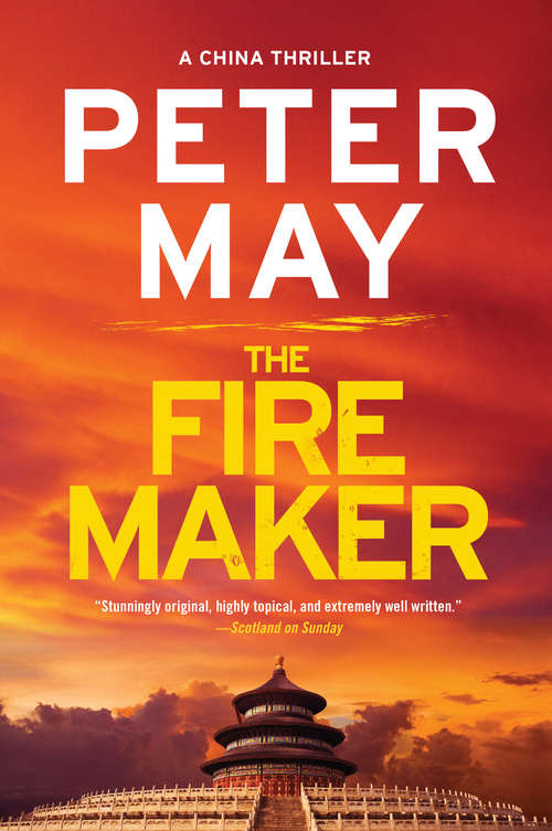 The Firemaker (The\china Thrillers Ser. #1)