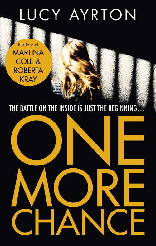 Book cover of One More Chance: A gripping page-turner set in a women's prison