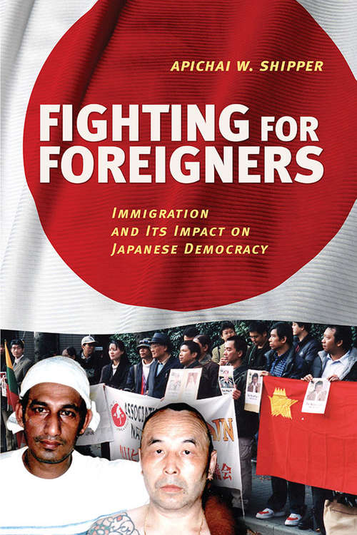 Fighting for Foreigners: Immigration and Its Impact on Japanese Democracy