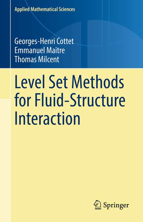 Level Set Methods for Fluid-Structure Interaction (Applied Mathematical Sciences #210)