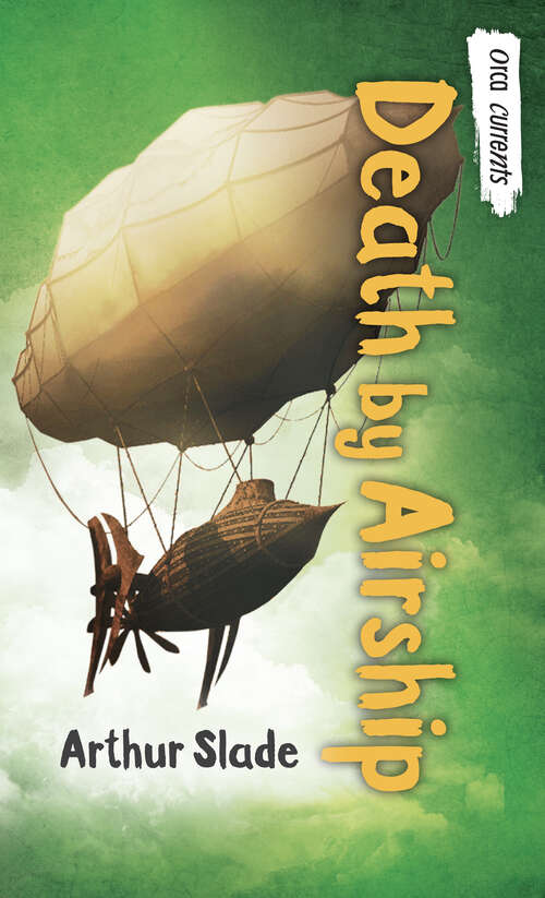 Book cover of Death by Airship (Orca Currents)