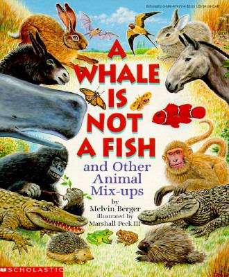 Book cover of A Whale Is Not a Fish and Other Animal Mix-ups