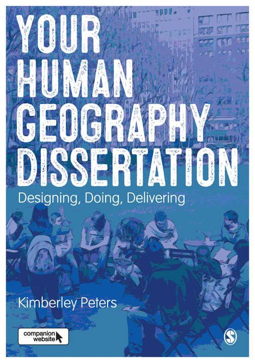 Book cover of Your Human Geography Dissertation: Designing, Doing, Delivering
