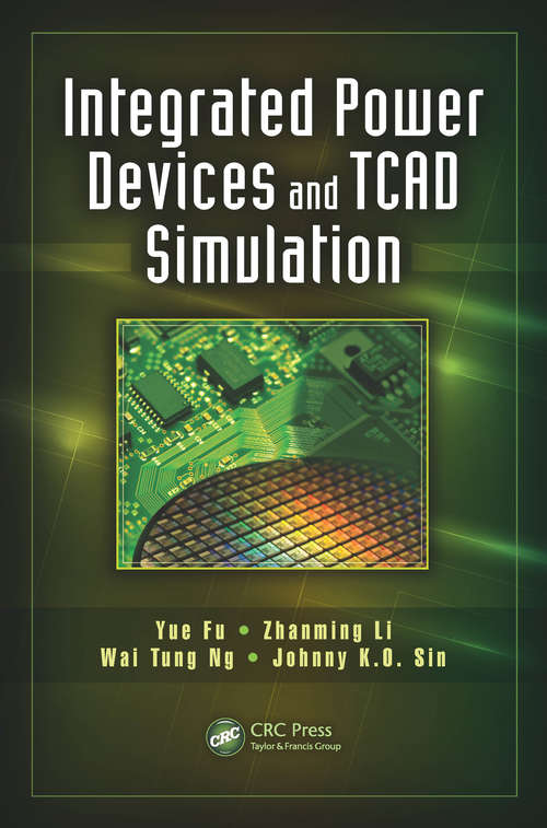 Integrated Power Devices and TCAD Simulation (Devices, Circuits, and Systems)