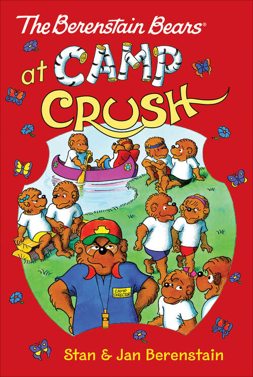 Book cover of The Berenstain Bears Chapter Book: Camp Crush