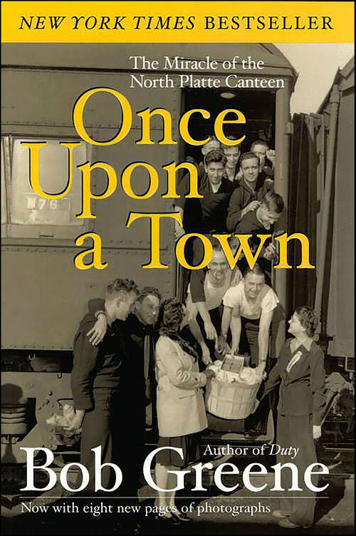 Book cover of Once Upon a Town: The Miracle of the North Platte Canteen