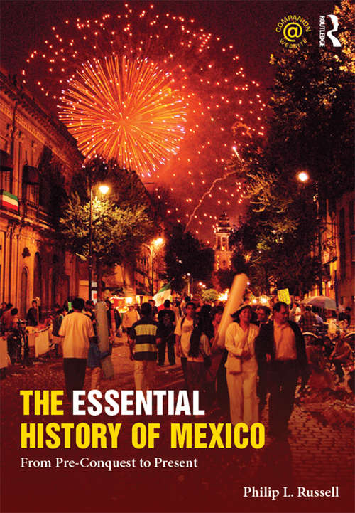Book cover of The Essential History of Mexico: From Pre-Conquest to Present