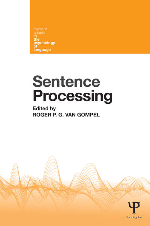 Book cover of Sentence Processing: Sentence Processing (Current Issues in the Psychology of Language)