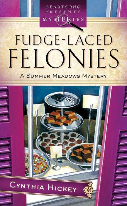 Book cover of Fudge-Laced Felonies (Summer Meadow Mystery #1)