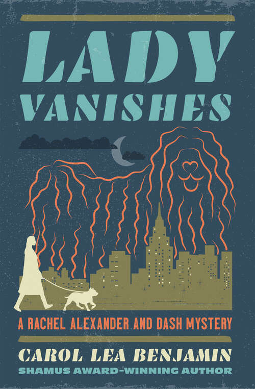 Book cover of Lady Vanishes (The Rachel Alexander and Dash Mysteries)
