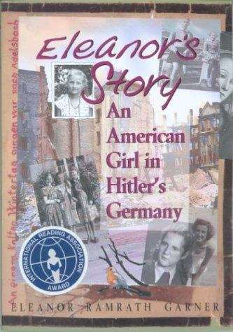 Book cover of Eleanor's Story: An American Girl In Hitler's Germany