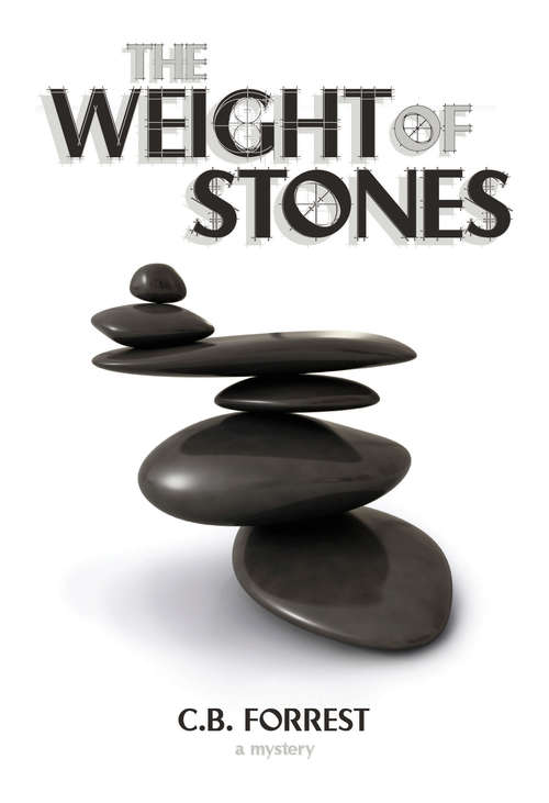 Book cover of The Weight of Stones: A Charlie McKelvey Mystery