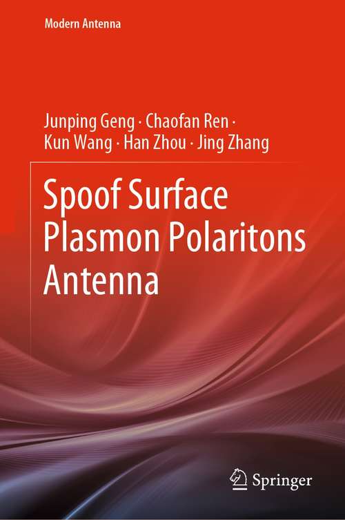 Spoof Surface Plasmon Polaritons Antenna (Modern Antenna)
