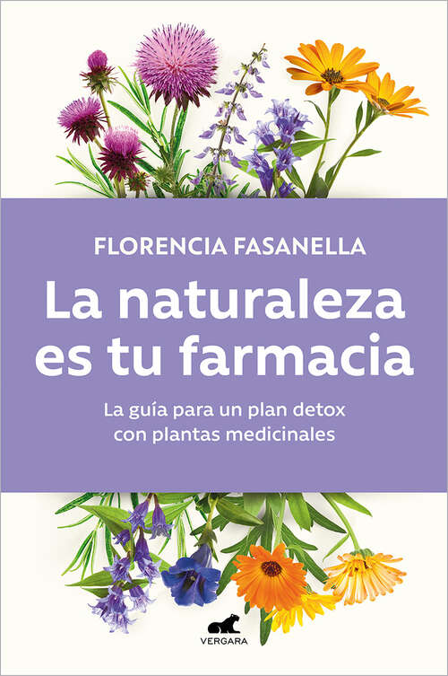 Book cover of La naturaleza es tu farmacia: La guía para un plan detox con plantas medicinales