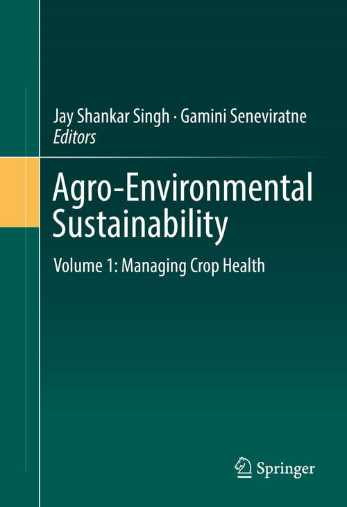 Agro-Environmental Sustainability: Volume 1: Managing Crop Health