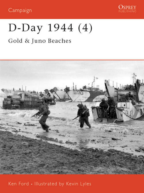 D-Day 1944: Gold and Juno Beaches