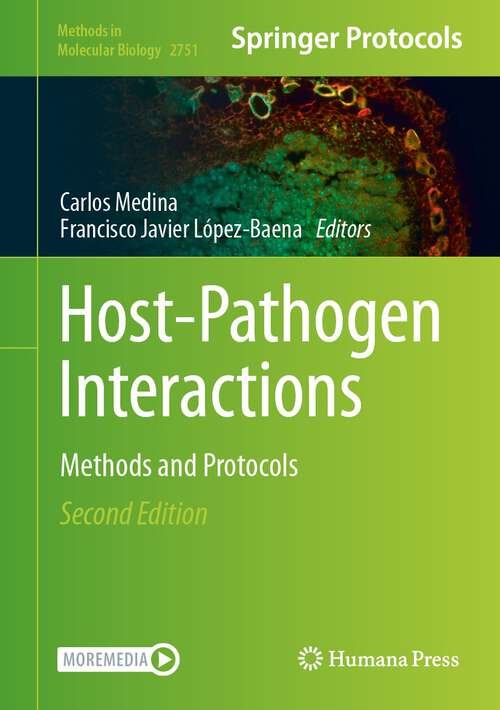 Book cover of Host-Pathogen Interactions: Methods and Protocols (2nd ed. 2024) (Methods in Molecular Biology #2751)