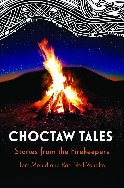 Book cover of Choctaw Tales: Stories from the Firekeepers (EPUB Single)