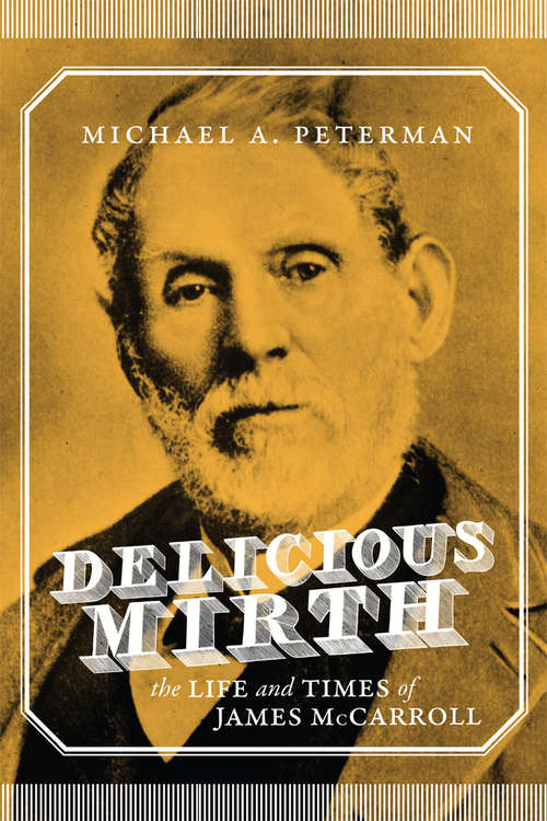 Book cover of Delicious Mirth: The Life and Times of James McCarroll (3)