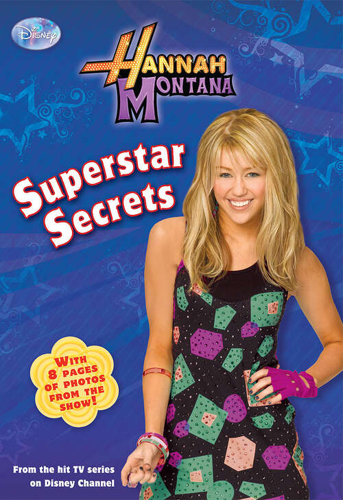 Book cover of Hannah Montana: Superstar Secrets