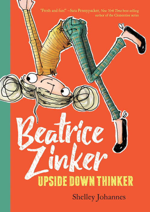Book cover of Beatrice Zinker, Upside Down Thinker (Beatrice Zinker, Upside Down Thinker #1)