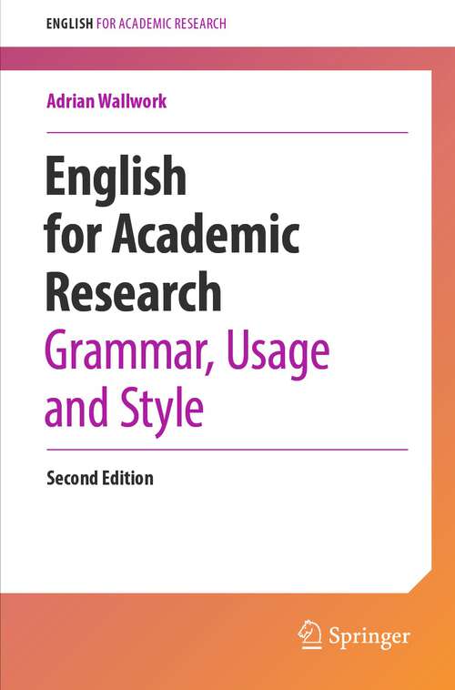 Book cover of English for Academic Research: Grammar, Usage and Style (2nd ed. 2023) (English for Academic Research)