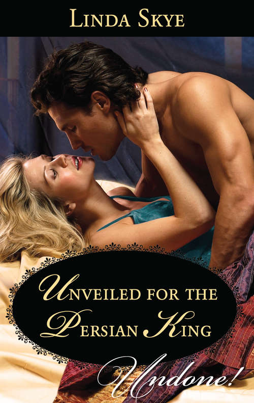 Book cover of Unveiled for the Persian King