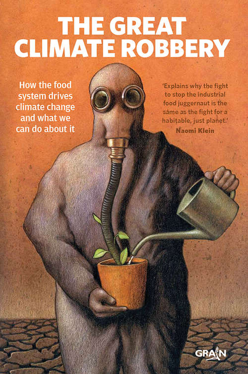 Book cover of The Great Climate Robbery: How the Food System Drives Climate Change and What We Can Do About It