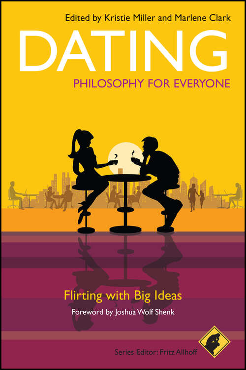 Book cover of Dating - Philosophy for Everyone