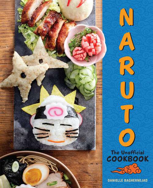 Book cover of Naruto: The Unofficial Cookbook