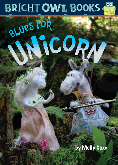 Book cover of Blues for Unicorn (Bright Owl Books)