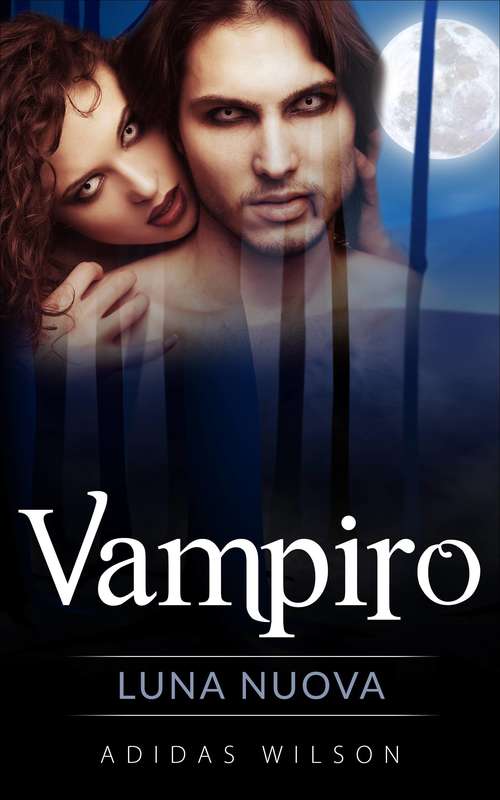 Book cover of Vampiro: Luna Nuova