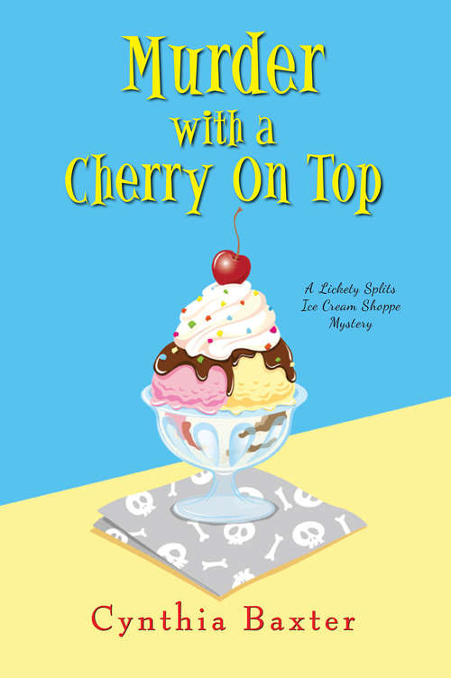 Book cover of Murder with a Cherry on Top (A Lickety Splits Mystery #1)