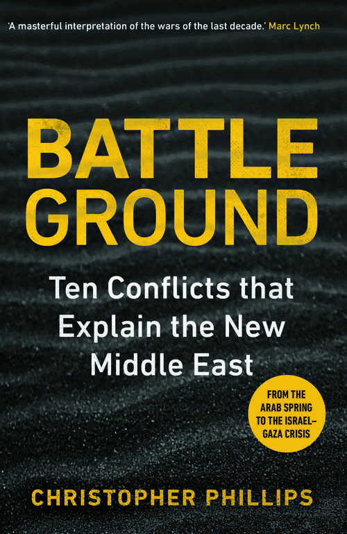 Book cover of Battleground: 10 Conflicts that Explain the New Middle East