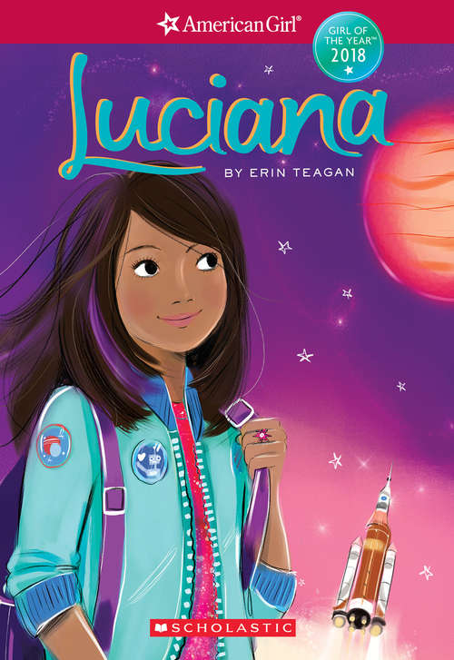 Book cover of Luciana (American Girl: Girl of the Year 2018, Book 1)