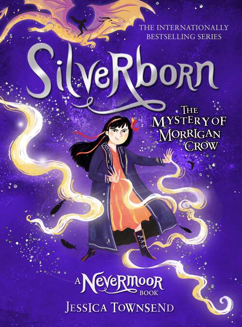 Book cover of Silverborn: The Mystery of Morrigan Crow Book 4 (Nevermoor #4)