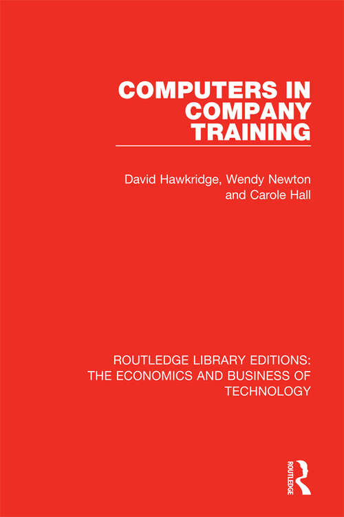 Computers in Company Training (Routledge Library Editions: The Economics and Business of Technology #19)