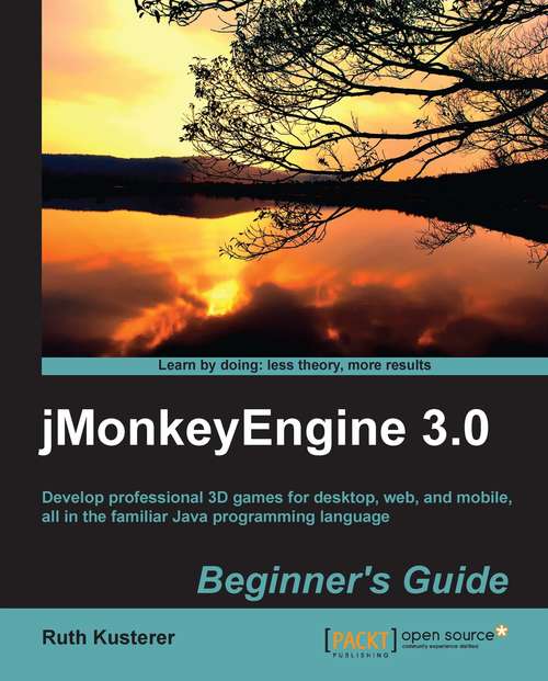 Book cover of jMonkeyEngine 3.0 Beginner’s Guide