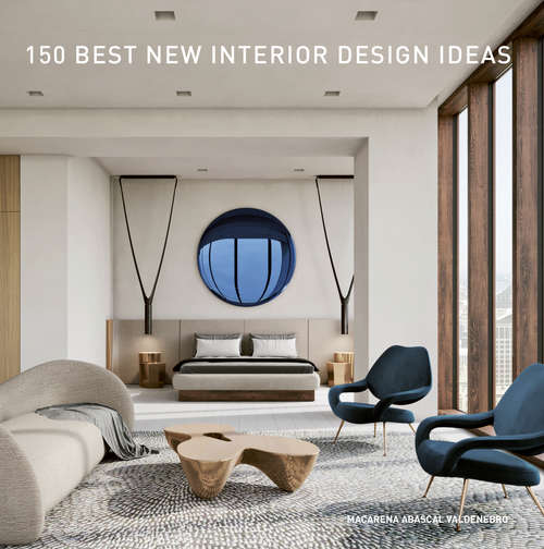 Book cover of 150 Best New Interior Design Ideas