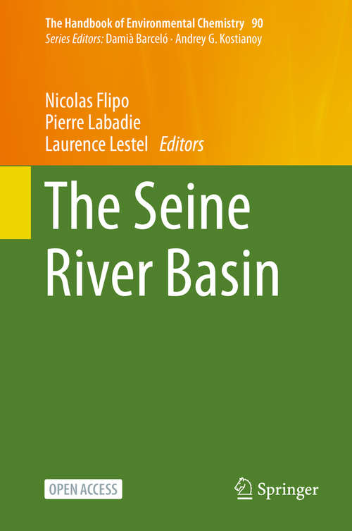 Book cover of The Seine River Basin (1st ed. 2021) (The Handbook of Environmental Chemistry #90)