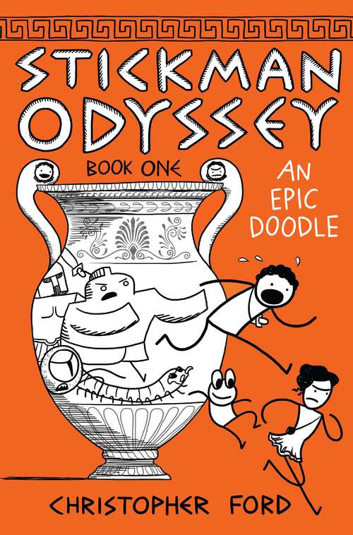 Book cover of Stickman Odyssey, Book 1: An Epic Doodle (Stickman Odyssey #1)