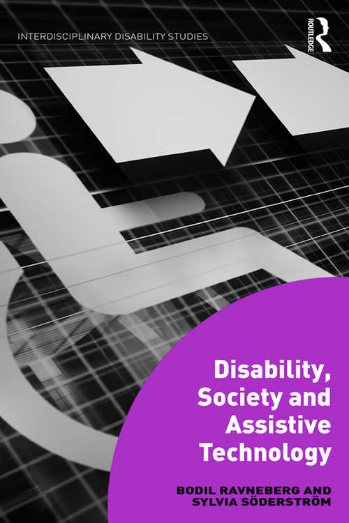 Book cover of Disability, Society and Assistive Technology (Interdisciplinary Disability Studies)