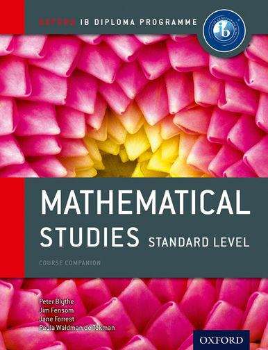 Book cover of Mathematical studies Standard Level: Course Companion (Oxford IB Diploma Programme)