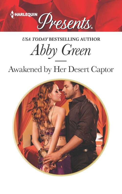 Book cover of Awakened by Her Desert Captor: The Italian's Ruthless Seduction Awakened By Her Desert Captor A Vow To Secure His Legacy Required To Wear The Tycoon's Ring (Original)