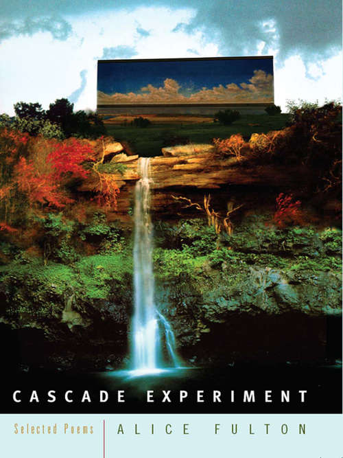 Book cover of Cascade Experiment: Selected Poems