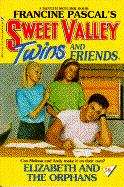 Book cover of Elizabeth and the Orphans (Sweet Valley Twins #58)