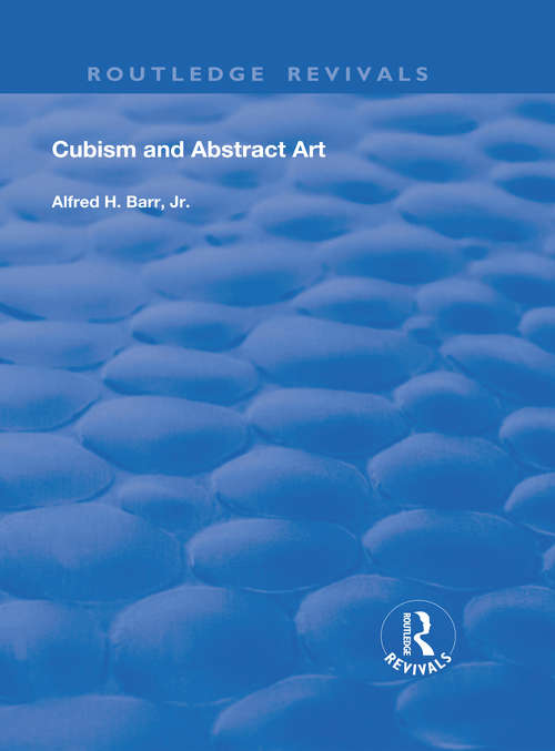 Book cover of Cubism and Abstract Art (Routledge Revivals)