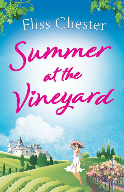 Book cover of Summer at the Vineyard: Escape to France in the best laugh-out-loud sunny laugh-out-loud holiday read this summer (The French Escapes)