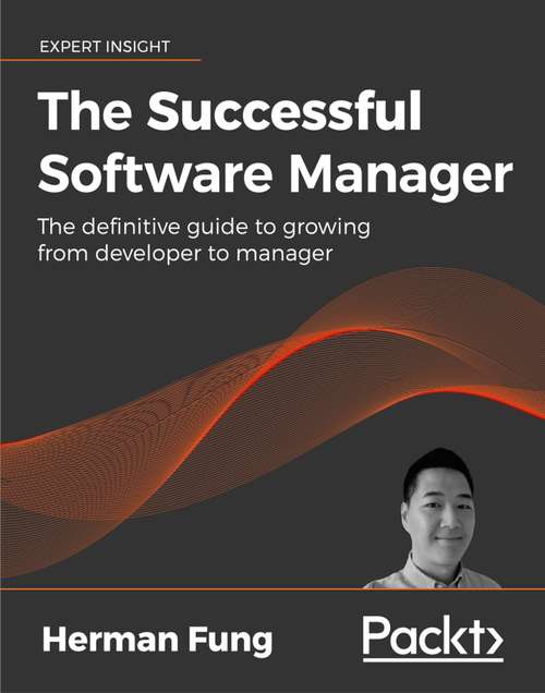 Book cover of The Successful Software Manager: The definitive guide to growing from developer to manager