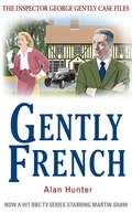 Gently French (The Inspector George Gently Case Files #20)